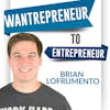 292: The worst situation to be in as a wantrepreneur or beginner entrepreneur