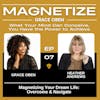 Magnetizing Your Dream Life: Overcome & Navigate | MAG007