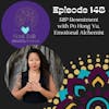 The Soul Talk Episode 148: RIP Resentment with Po Hong Yu, Emotional Alchemist.