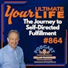 The Inner Journey to Self Directed Fulfillment, 864