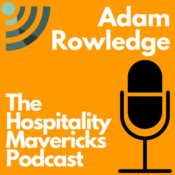 #18: The Story Behind the Georgian House Hotel With Adam Rowledge, General Manager of Georgian House Hotel