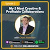 My 5 Most Creative & Profitable Collaborations