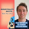 #073 - Hospitality Meets Felix von Hurter - The No Alcohol Drinks Creator