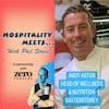 #121 - Hospitality Meets Andy Aston - The Exceptional Chef & Wellbeing Ambassador