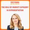The Role of Market Category in Differentiation