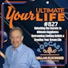 Unlocking the Secrets to Ultimate Happiness: Overcoming Limiting Beliefs and Creating Your Dream Life, 827