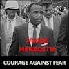 Episode image for Courage Against Fear: James Meredith and Mississippi