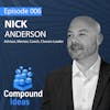 Nick Anderson- Overcoming Tragedy and Finding Purpose in Leadership
