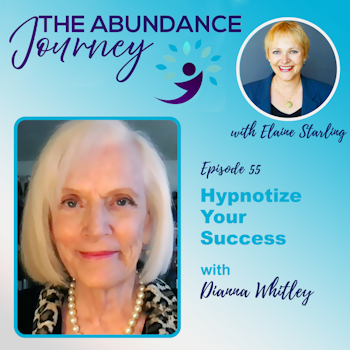 Hypnotize Your Success with Dianna Whitley