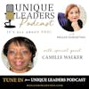 Unique Leader: Camille Walker