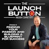 Finding Your Passion and Building a Blueprint for Success | 001