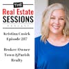 Episode 287 – Kristina Cusick – Owner/Broker, Town&Parish Realty