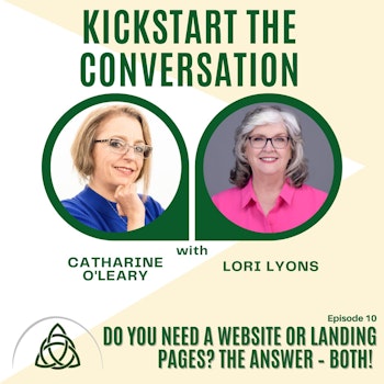Do you need a website or landing pages? The answer – BOTH! with Lori Lyons