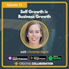Self Growth is Business Growth with Christine Rapin
