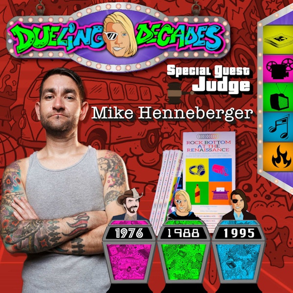 Emo kid Mike Henneberger hits Rock Bottom and tells us who had the best week 1976, 1988 or 1995!