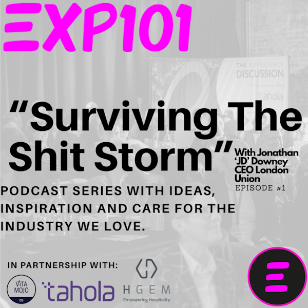 Surviving The Shit Storm Episode 1 with Jonathan Downey, Co-Founder and CEO of Street Feast