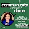 Connecting With Indigenous Culture With Amanda Clinton