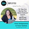 Behind The Mic: 10 Tips For Being The Best Podcast Guest with Michelle Abraham