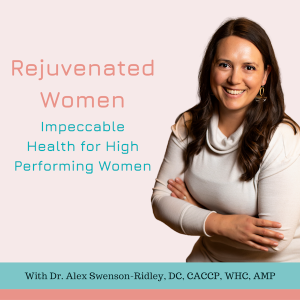 EP 1: Why Rejuvenated Women