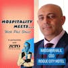 #128 - Hospitality Meets Nassar Khalil - The Inspirational CEO
