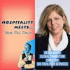 #074 - Hospitality Meets Debra Ward - The Exceptional Leader