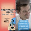 Episode image for #140 - Hospitality Meets Benoit Blin - The World Class Pastry Chef and TV Judge