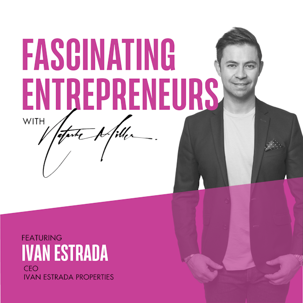 How Ivan Estrada Chased His Dreams and Became A Top Real Estate Agent  Ep. 81