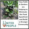 Gardens and Growing Food: Building Community from the Ground Up