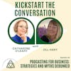 Podcasting for Business: Strategies and Myths Debunked with Jill Hart