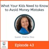 What Your Kids Need to Know to Avoid Money Mistakes with Chella Diaz