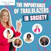 The Importance of Trailblazers in Society with Authors Paula, Barbara, Dana, Kimberly, Sereda and Diane Rolston (DW244)