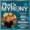Myrony Musings with Musician Alan Jax Bowers