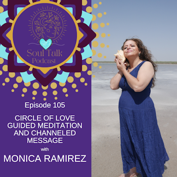 Circle of Love  Guided Meditation And Channeled Message