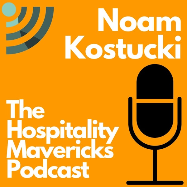 #9: Taking Fine Dining to the Costa Rican Jungle With Noam Kostucki, Founder of HiR Adventure