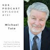 Find Your Life-Giving and Peaceful Career at Any Stage of Your Life | Michael Tate