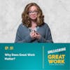 What is Great Work? With Dr. Amanda Crowell