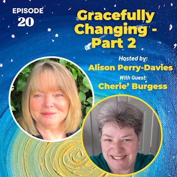 Gracefully Changing-Part 2