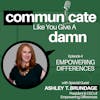 Empowering Differences with Ashley T. Brundage