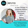 Behind The Mic: A Few Things To Consider Before You Start A Podcast with Anna Sergunina