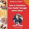 How to Transform Your Health Through Better Sleep w/ Bijoy John