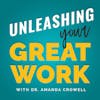 Why Does Great Work Matter? With Dr. Amanda Crowell
