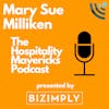 #124 Mary Sue Milliken​​, Co-Chef/Owner of Border Grill, on Reinventing Hospitality