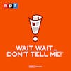 Wait Wait... Don't Tell Me! Reviewed