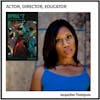 Off Stage with Actor, Director, & Educator Jacqueline Thompson
