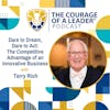 Dare to Dream, Dare to Act: The Competitive Advantage of an Innovative Business | Terry Rich