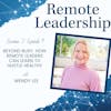 Beyond Busy: How Remote Leaders Can Learn to Hustle Healthy with Wendy Lee | S2E009