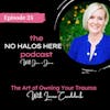 The Art of Owning Your Trauma with guest Laura Craddock