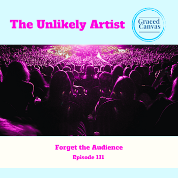 Forget the Audience | UA111