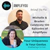 Behind The Mic: Michelle & Braden Celebrate 100 Episodes of Amplifyou