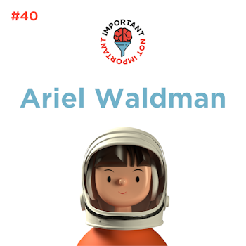 #40: What Takes a Young Woman from Art School to NASA... & Why Might That Change Everything Forever, for Everyone?